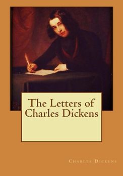 The Letters of Charles Dickens