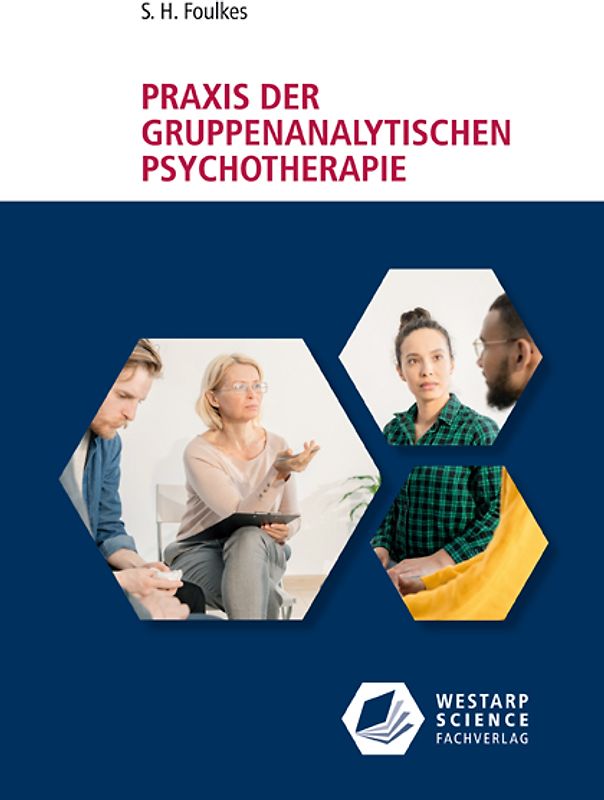 Praxis der gruppenanalytischen Psychotherapie