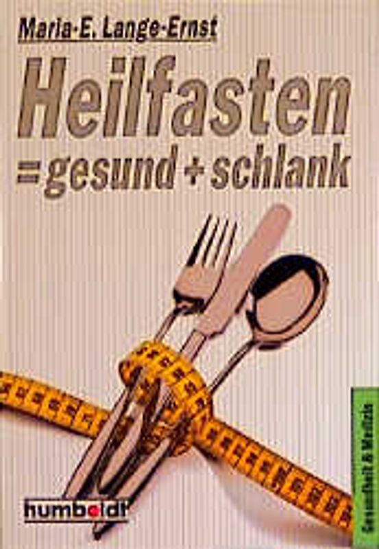 Heilfasten ≐ gesund + schlank
