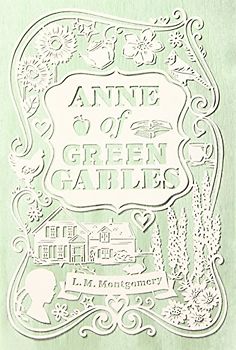 Anne of Green Gables (An Anne of Green Gables Novel) - Montgomery, L. M.