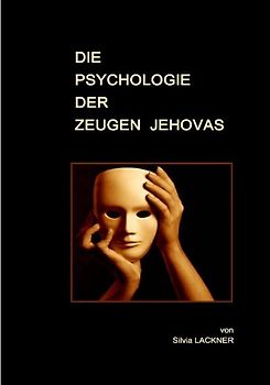 Die Psychologie der Zeugen Jehovas