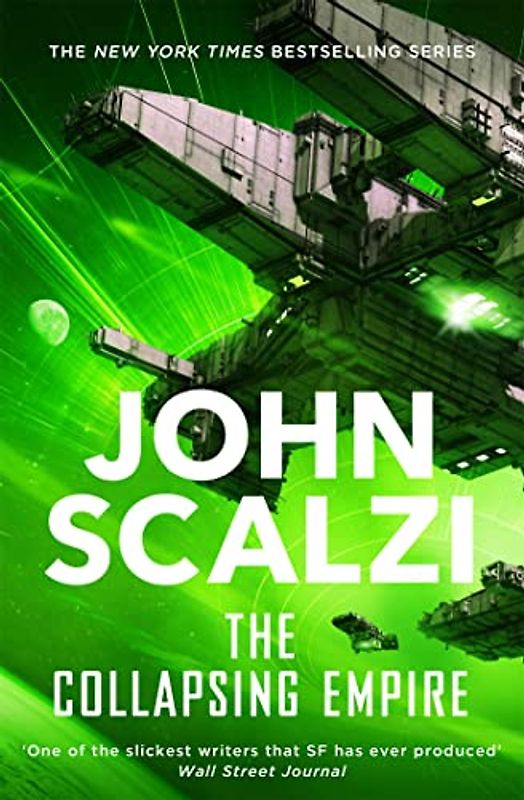 The Collapsing Empire: John Scalzi (The Interdependency, 1, Band 1)
