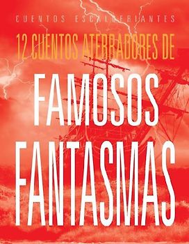 12 Cuentos Aterradores de Famosos Fantasmas