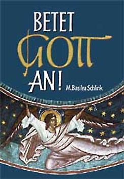 Betet Gott an!