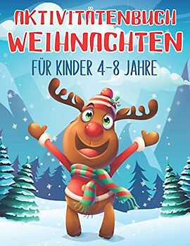 Aktivitätenbuch Weihnachten: Für Kinder 4-8 Jahre | Farben und Labyrinthe
