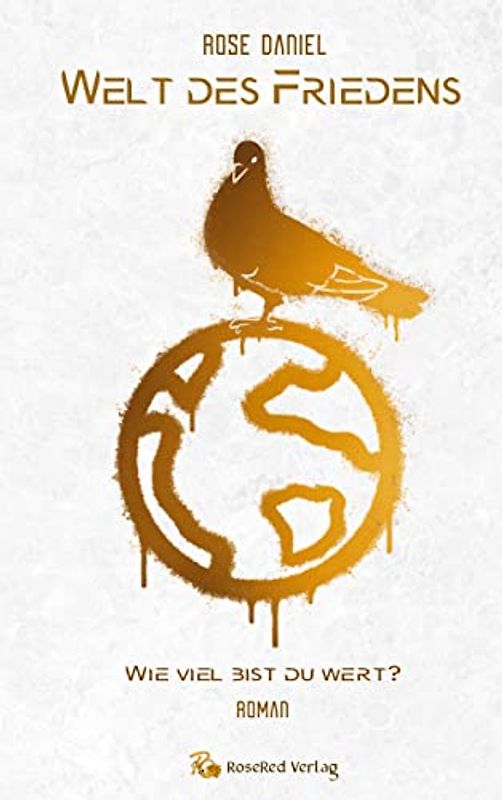 Welt des Friedens: Wie viel ist du wert?