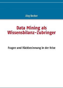 Data Mining als Wissensbilanz-Zubringer