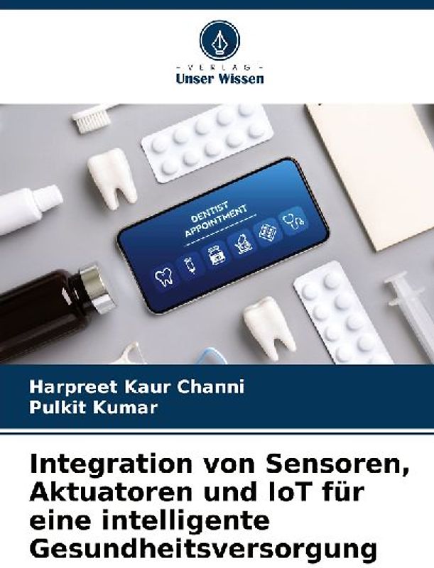 Integration von Sensoren, Aktuatoren und IoT für eine intelligente Gesundheitsversorgung