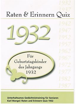 Raten und Erinnern Quiz 1932 – Für Geburtstagskinder des Jahrgangs 1932