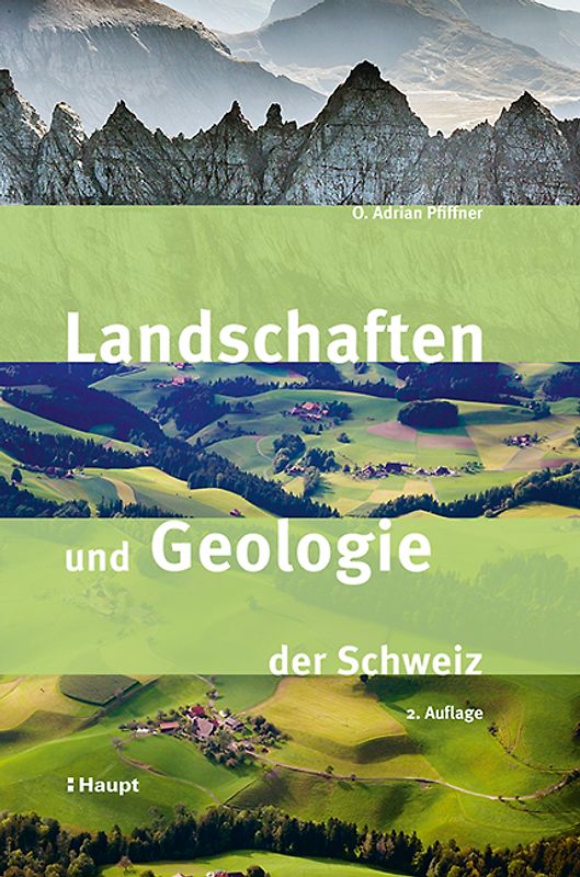 Landschaften und Geologie der Schweiz