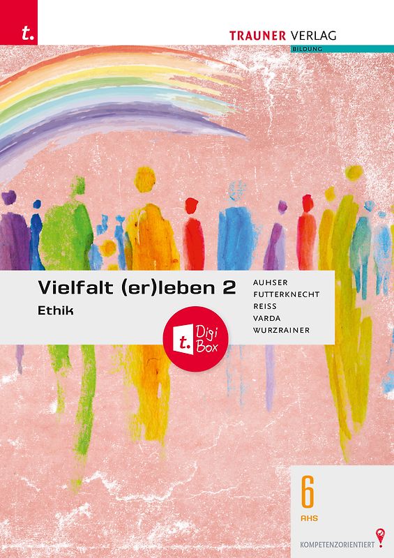Vielfalt (er)leben 2 - Ethik 6 AHS + TRAUNER-DigiBox