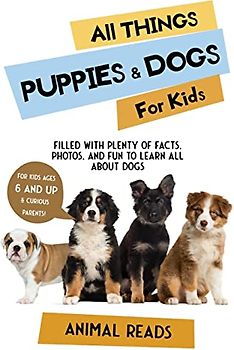 All Things Puppies & Dogs For Kids