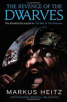 The Revenge of the Dwarves - Markus Heitz
