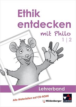 Ethik entdecken mit Philo – Lehrerband 1/2