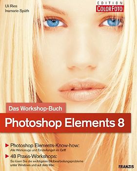 Photoshop Elements 8 – Das Workshopbuch