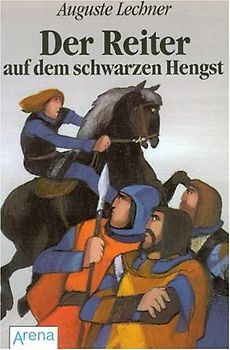 Der Reiter auf dem schwarzen Hengst. Die Geschichte von den Heymonssöhnen, dem Zauberer Malagis und dem Hengst Bayard