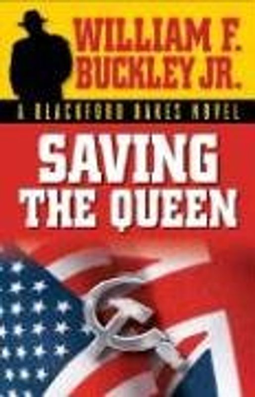 Saving the Queen (Blackford Oakes Novel) - Buckley, William F. , Jr.