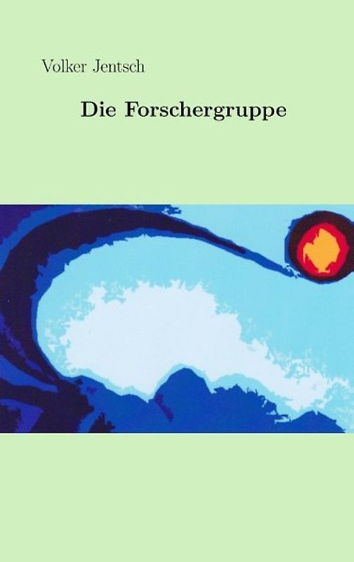 Die Forschergruppe