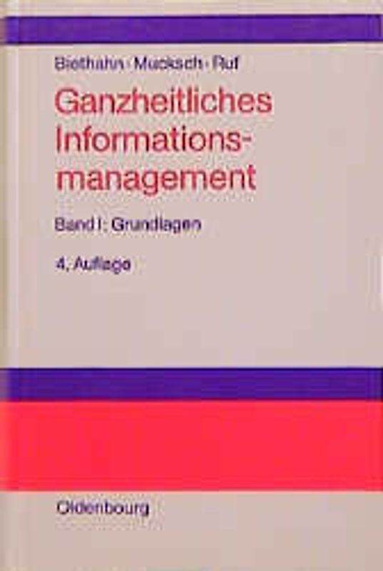 Ganzheitliches Informationsmanagement. Grundlagen