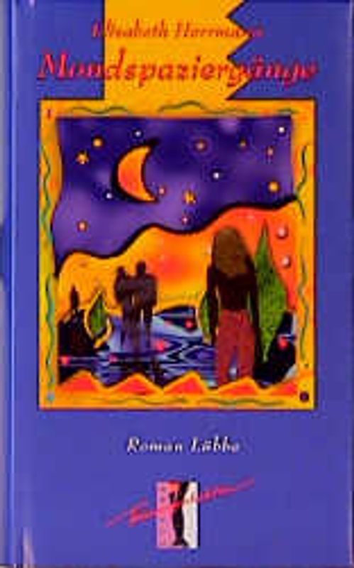 Mondspaziergänge. Roman