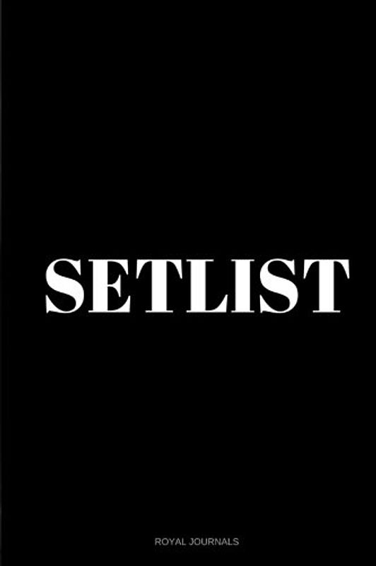 Setlist: Journal notebook, 6 x 9 inches, Lined pages