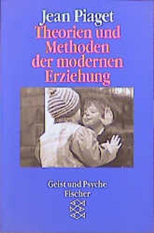 Theorien und Methoden der modernen Erziehung