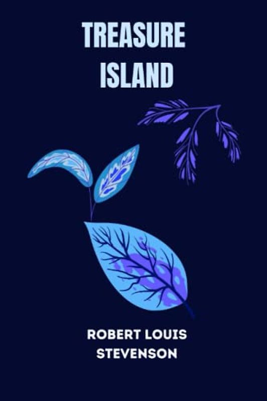 treasure island by Robert Louis Stevenson