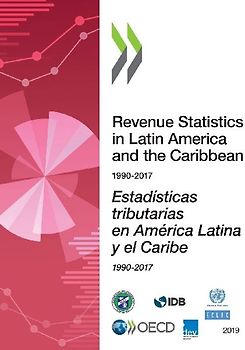Revenue Statistics in Latin America and the Caribbean 2019