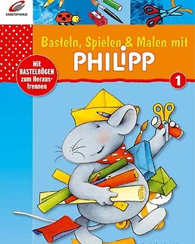Basteln, Spielen und Malen mit Philipp