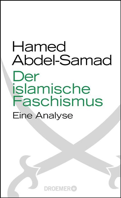 Der islamische Faschismus. Eine Analyse