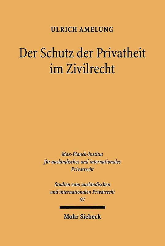 Der Schutz der Privatheit im Zivilrecht