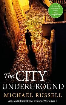 The City Underground: a gripping historical thriller (Stefan Gillespie)