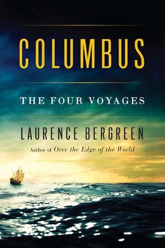 Columbus: The Four Voyages - Laurence Bergreen