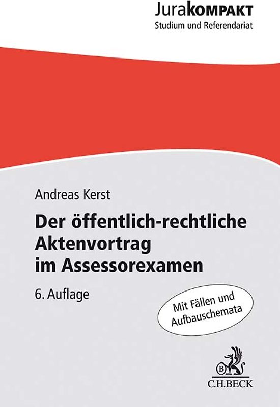 Der öffentlich-rechtliche Aktenvortrag im Assessorexamen