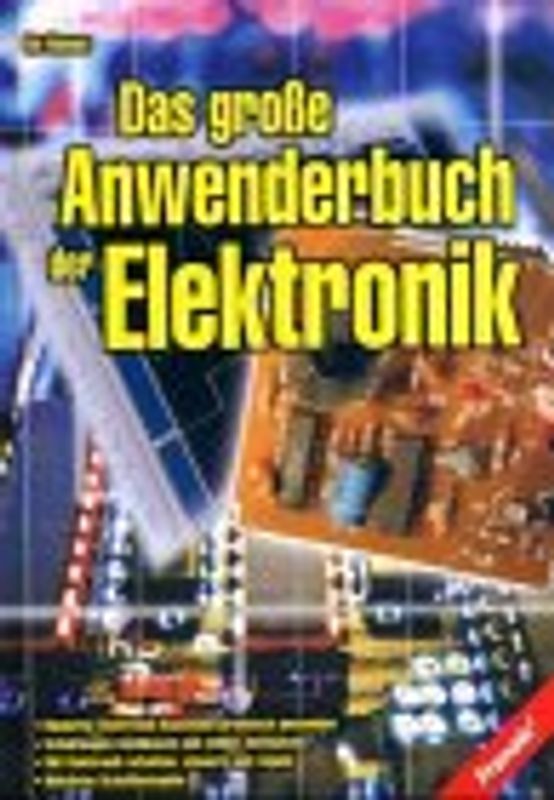 Das grosse Anwenderbuch der Elektronik