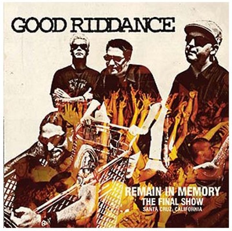 Good Riddance - Remain in Memory-the Final Show