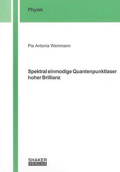 Spektral einmodige Quantenpunktlaser hoher Brillianz