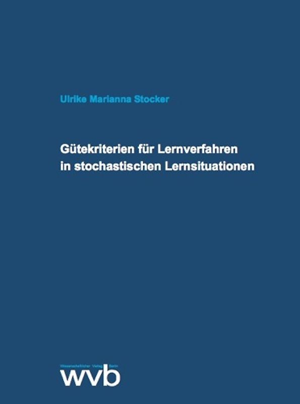 Gütekriterien für Lernverfahren in stochastischen Lernsituationen