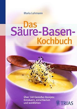 Das Säure-Basen Kochbuch
