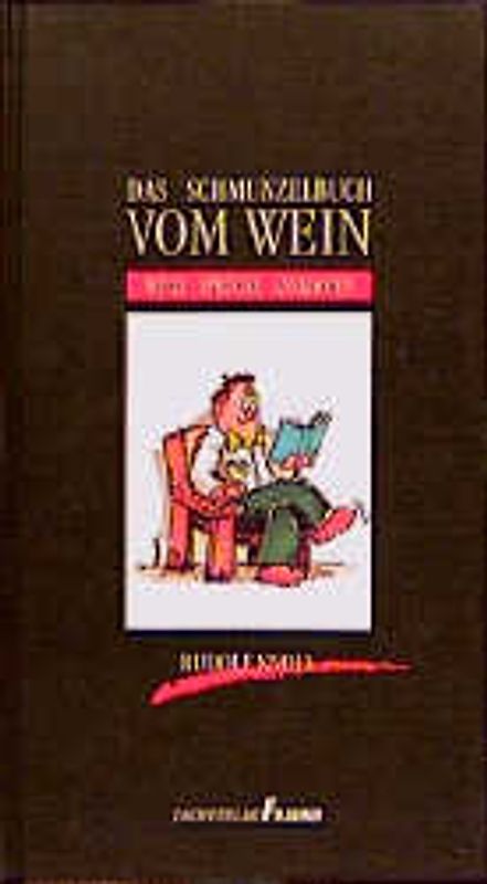 Das Schmunzelbuch vom Wein