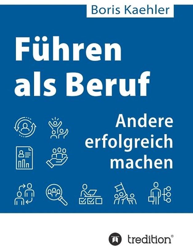 Führen als Beruf