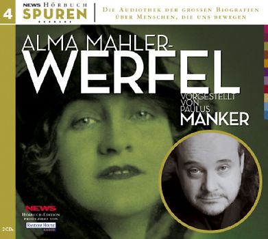 Spuren - Menschen, die uns bewegen: Alma Mahler-Werfel
