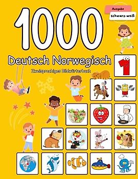 1000 Deutsch Norwegisch Zweisprachiges Bildwörterbuch: Wortschatz schnell erweitern für Kinder