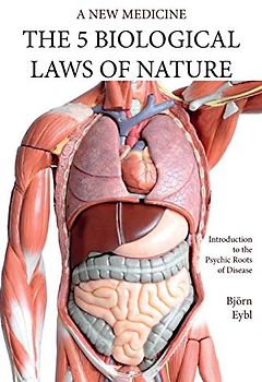 The Five Biological Laws of Nature: A New Medicine (Color Edition): A New Medicine (Color Edition) English