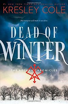 Dead of Winter (The Arcana Chronicles) - Cole, Kresley