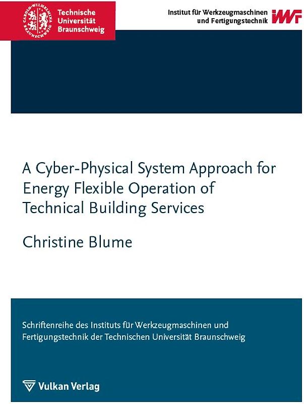 A Cyber-Physical System Approach for Energy Flexible Operation of Technical Building Services