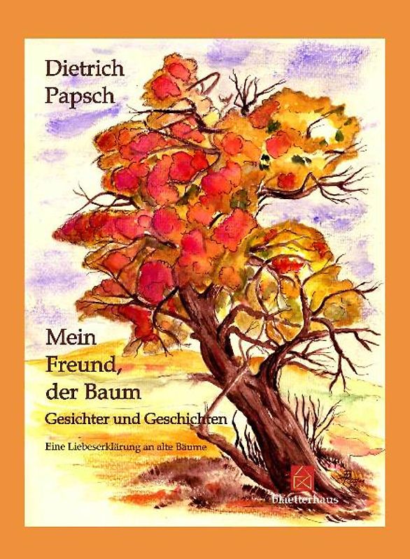 Mein Freund, der Baum