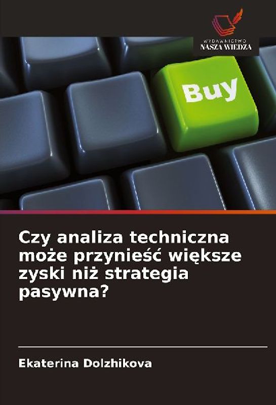 Czy analiza techniczna mo¿e przynie¿¿ wi¿ksze zyski ni¿ strategia pasywna?