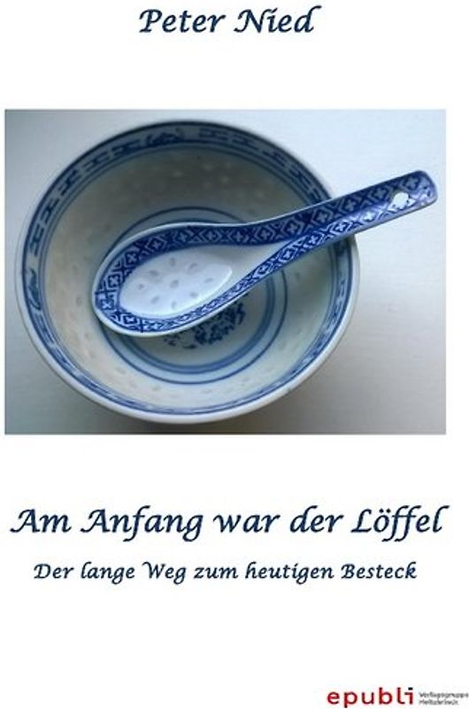 Am Anfang war der Löffel