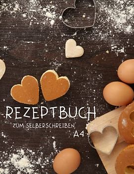 Rezeptbuch zum selberschreiben a4: Blanko Kochbuch für 120 Rezepte , Muttertagsgeschenk, Geschenk für Frauentag. kochbuch selbst schreiben
